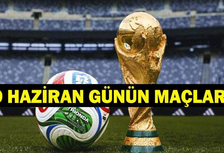 GÜNÜN MAÇLARI 29 HAZİRAN 2026: Bugün Kimlerin Maçlar Var? Bugünkü Dünya Kupası Maçları Neler? İşte 29 Haziran Günün Maçları