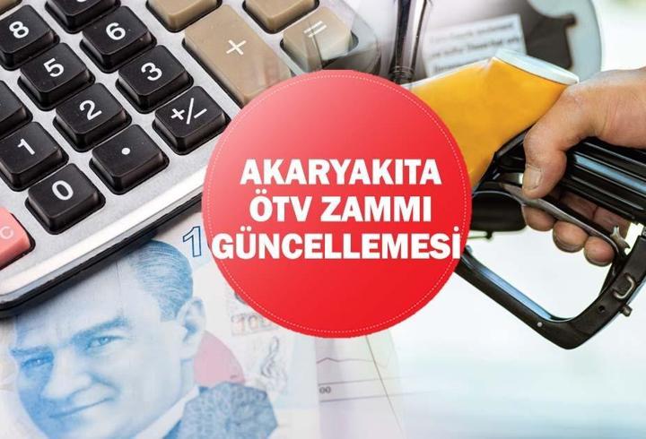 AKARYAKIT ÖTV ZAMMI DÜZENLEMESİ 2026 | Motorine (mazota), benzine temmuzda zammı geliyor, ne kadar?