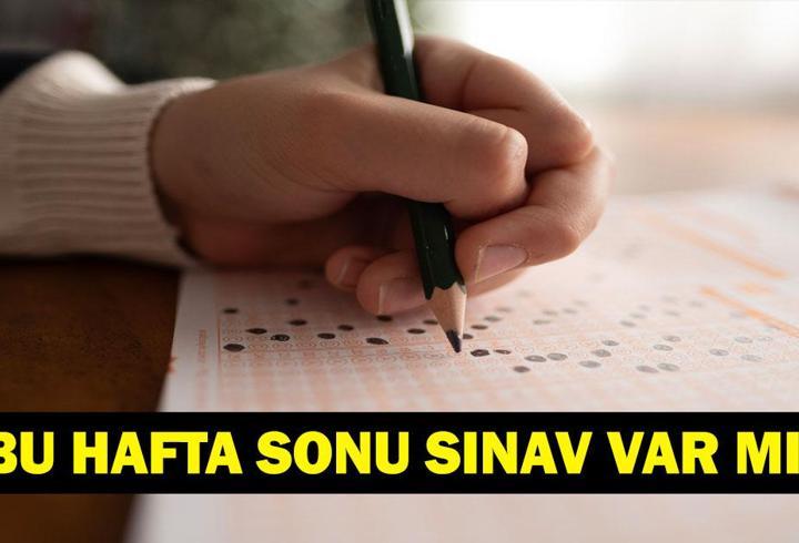 HAFTA SONU SINAV VAR MI 4-5 TEMMUZ 2026: Bu Hafta Sonu Hangi Sınavlar Yapılacak? 4 Temmuz Cumartesi Ne Sınavı Var? 5 Temmuz Pazar Ne Sınavı Var?