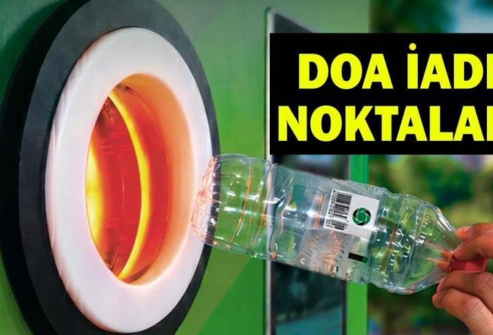 DOA İADE NOKTALARI | İstanbul, Ankara, İzmir, Bursa: DOA Geri Dönüşüm Makinesi Nerelerde Var?