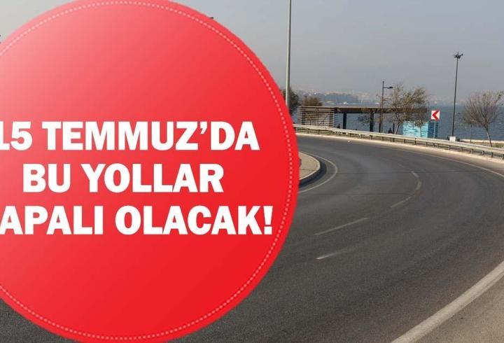 15 TEMMUZ KAPALI YOLLAR! 15 Temmuz Köprüsü Kapalı mı, Metrobüs Kapalı mı?