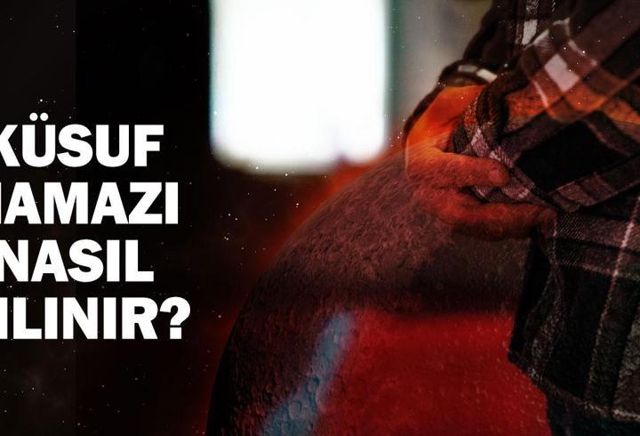 Küsuf Namazı (Güneş Tutulması Namazı) Nedir, Ne Zaman ve Nasıl Kılınır? Küsuf Namazı Kaç Rekat?