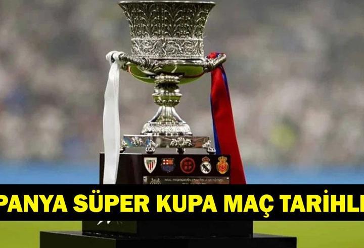 İSPANYA SÜPER KUPASI TÜRKİYE'DE Mİ OYNANACAK? Supercopa de España (İspanya Süper Kupa) Maçları Ne Zaman, Nerede Oynanacak?
