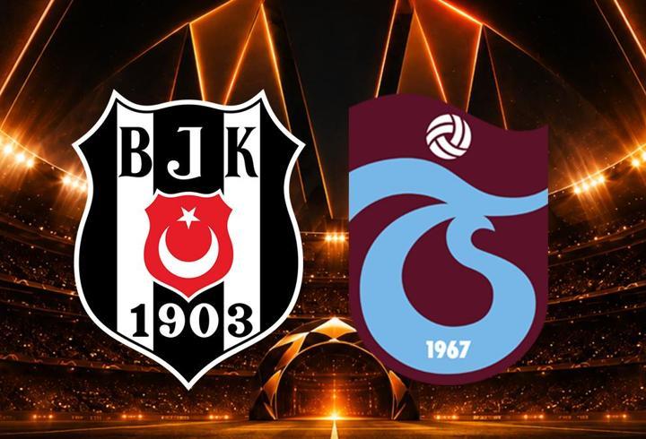 Beşiktaş ve Trabzonspor'un maçları başladı | CANLI TAKİP