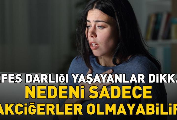 Nefes Darlığı Yaşayanlar Dikkat! Nedeni Sadece Akciğerler Olmayabilir
