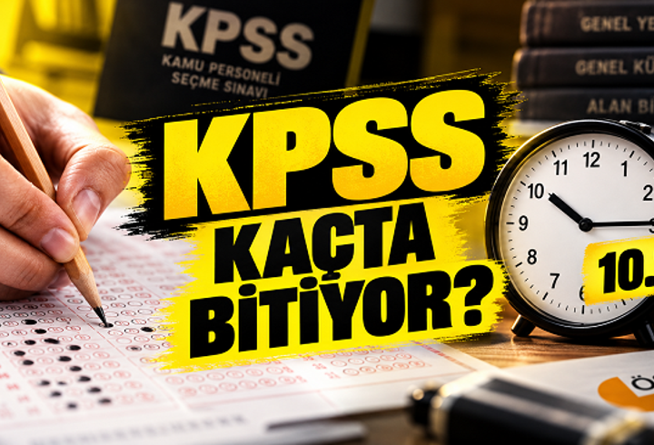 KPSS SINAV SAATİ | KPSS Kaçta Başlıyor, Kaçta Bitiyor, Kaç Dakika Sürüyor? 6 Eylül KPSS Genel Yetenek-Genel Kültür Oturumu Bilgileri