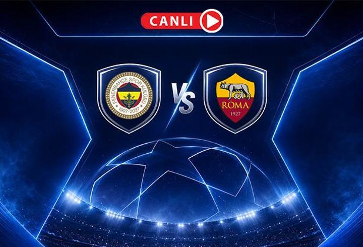 Fenerbahçe - Roma Maçı Canlı Anlatım | Temsilcimiz, Devler Ligi sahnesinde
