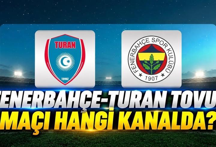 FENERBAHÇE-TURAN TOVUZ MAÇI CANLI İZLE ŞİFRESİZ | Fenerbahçe- Turan Tovuz hazırlık maçı ne zaman, saat kaçta, hangi kanalda? Canlı yayın bilgileri!