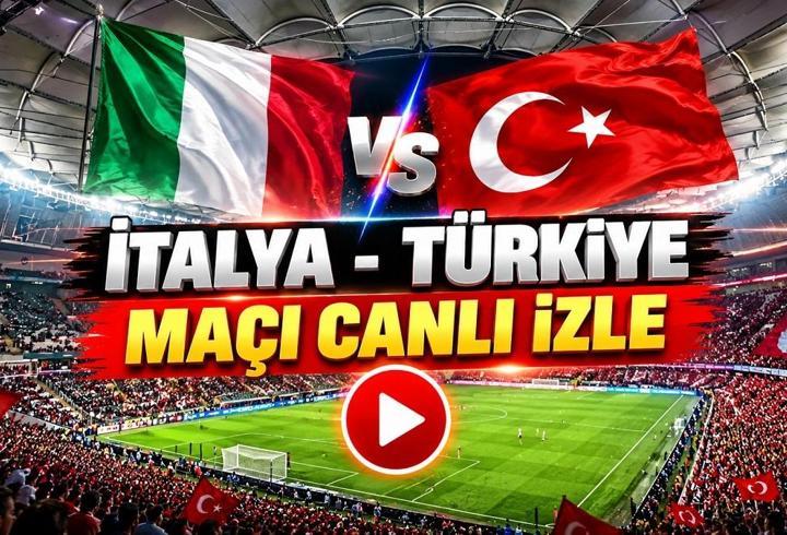 İTALYA-TÜRKİYE MAÇI CANLI İZLE | Milli maç ATV şifresiz, HD canlı yayın izleme ekranı: Türkiye maç kadrosunda eksik var mı?