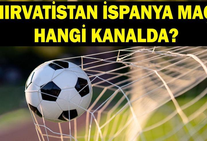 HIRVATİSTAN İSPANYA MAÇ ÖZETİ: Hırvatistan İspanya maçı kaç kaç bitti?