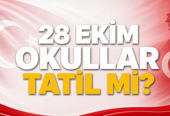 28 EKİM OKUL VAR MI? Yarın (28 Ekim Çarşamba) Okullar Tatil Mi, Yarım Gün Mü? 29 Ekim Perşembe Okullar Tatil Mi? MEB Okul Takvimi